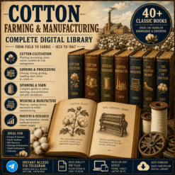 Cotton Farming & Manufacturing Library – Complete Digital Collection